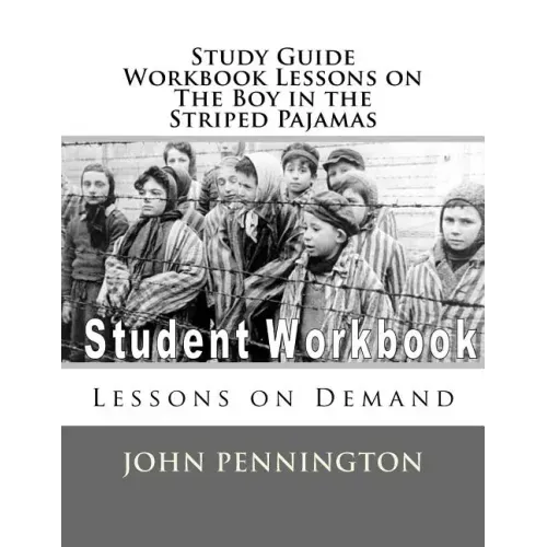 Study Guide Workbook Lessons on The Boy in the Striped Pajamas: Lessons on Demand - Paperback