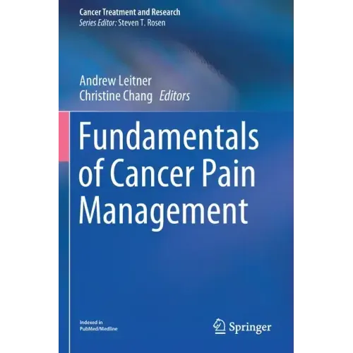 Fundamentals of Cancer Pain Management