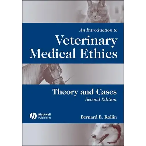 An Introduction to Veterinary Medical Ethics: Theory and Cases