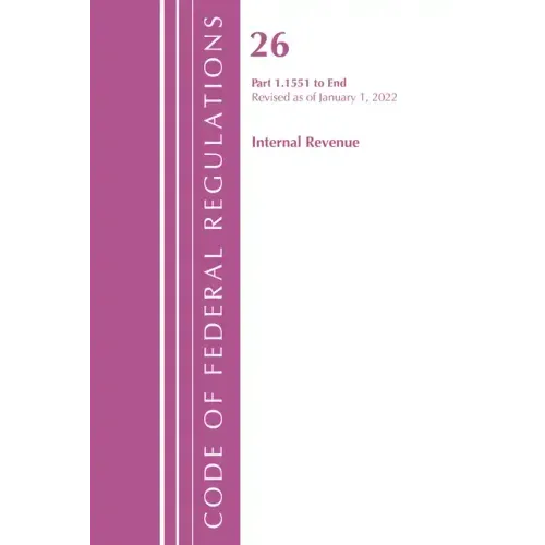 Code of Federal Regulations, Title 26 Internal Revenue 1.1551-End, Revised as of April 1, 2021