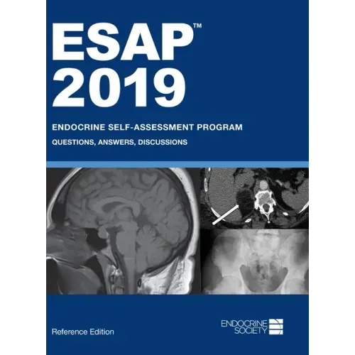 ESAP 2019 Endocrine Self-Assessment Program Questions, Answers, Discussions