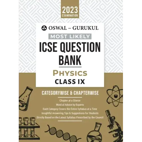 Oswal - Gurukul Physics Most Likely Question Bank: ICSE Class 9 For 2023 Exam