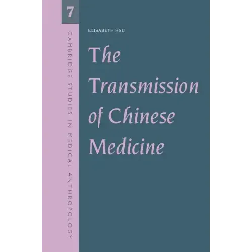 The Transmission of Chinese Medicine - Paperback
