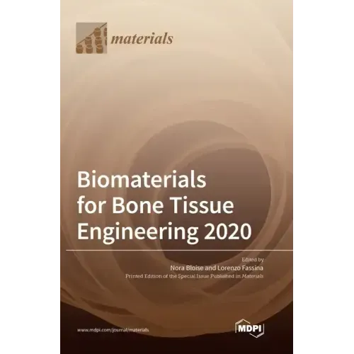 Biomaterials for Bone Tissue Engineering 2020