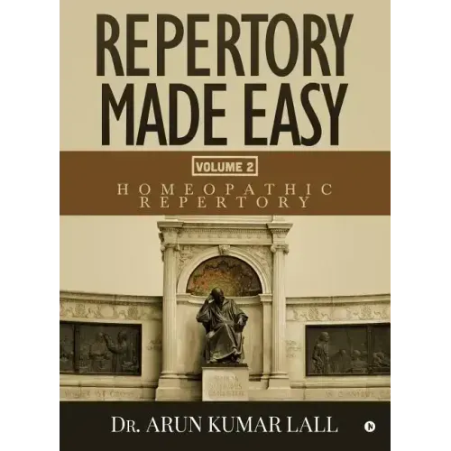 Repertory Made Easy Volume 2: Homeopathic Repertory
