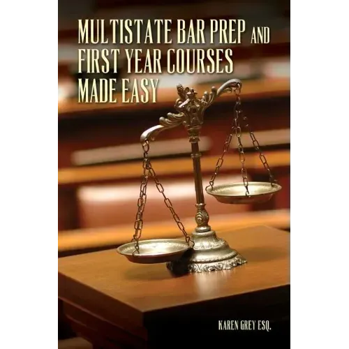 Multistate Bar Prep And First Year Courses Made Easy