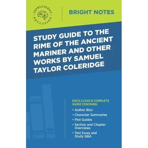 Study Guide to The Rime of the Ancient Mariner and Other Works by Samuel Taylor Coleridge
