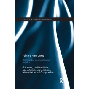 Policing Hate Crime: Understanding Communities and Prejudice - Paperback