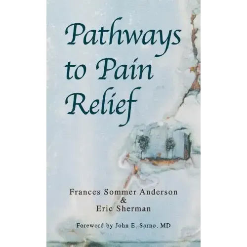 Pathways to Pain Relief