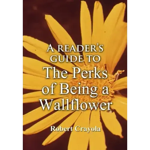 A Reader's Guide to The Perks of Being a Wallflower