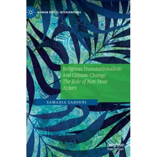 Religious Transnationalism and Climate Change: The Role of Non-State Actors - Hardcover