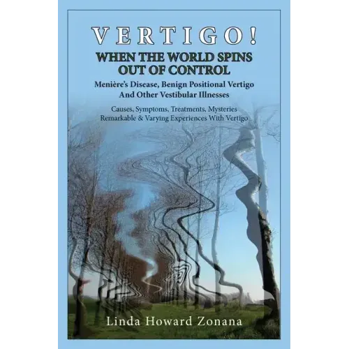 Vertigo! When the World Spins Out of Control