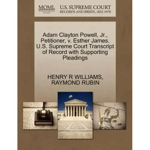 Adam Clayton Powell, Jr., Petitioner, V. Esther James. U.S. Supreme Court Transcript of Record with Supporting Pleadings