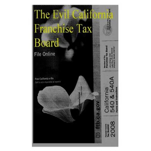 The Evil California Franchise Tax Board - Paperback