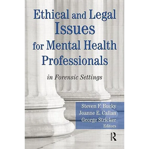Ethical and Legal Issues for Mental Health Professionals: In Forensic Settings - Paperback
