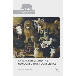 Animal Ethics and the Nonconformist Conscience - Hardcover