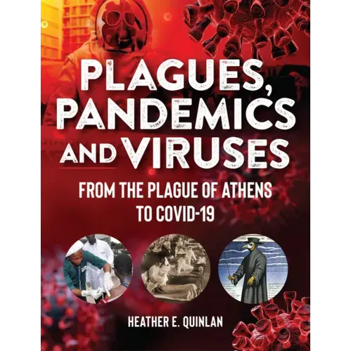 Plagues, Pandemics and Viruses: From the Plague of Athens to Covid 19