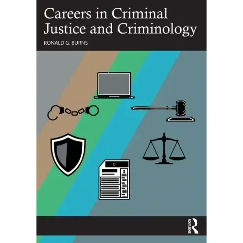 Careers in Criminal Justice and Criminology
