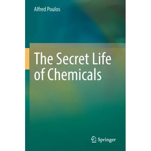 The Secret Life of Chemicals