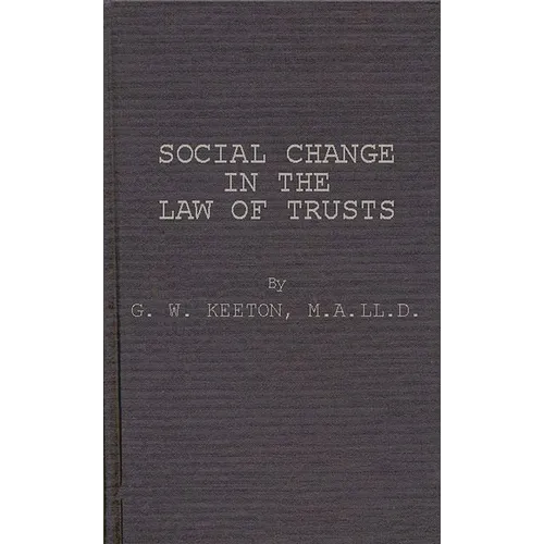 Social Change in the Law of Trusts.