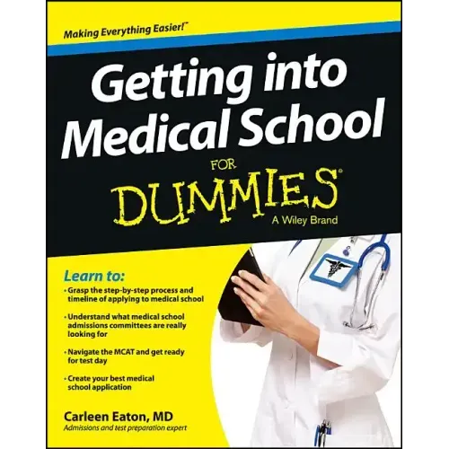 Getting Into Medical School for Dummies