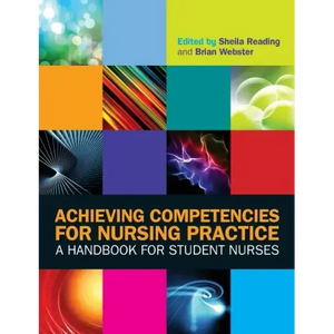 Achieving Competencies for Nursing Practice: A Handbook for Student Nurses - Paperback