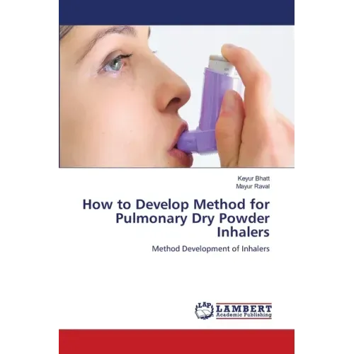 How to Develop Method for Pulmonary Dry Powder Inhalers