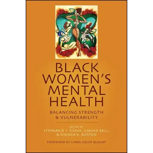 Black Women's Mental Health: Balancing Strength and Vulnerability
