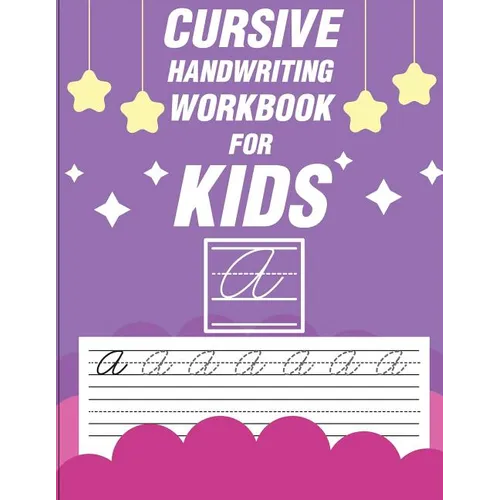 Cursive handwriting workbook for kids: workbook cursive, k workbook age 5, cursive handwriting workbook for teens, workbooks for preschoolers