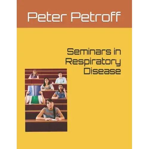 Seminars in Respiratory Disease