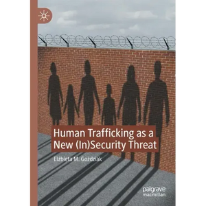 Human Trafficking as a New (In)Security Threat - Paperback