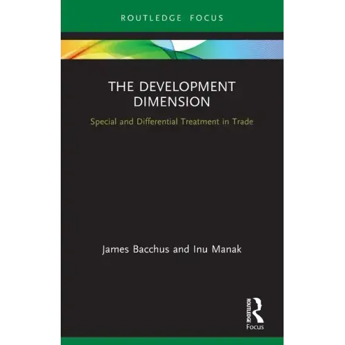 The Development Dimension: Special and Differential Treatment in Trade