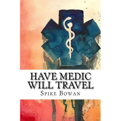 Have Medic Will Travel: Complete Series