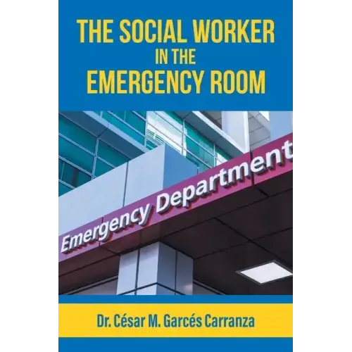 The Social Worker in the Emergency Room