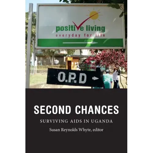 Second Chances: Surviving AIDS in Uganda