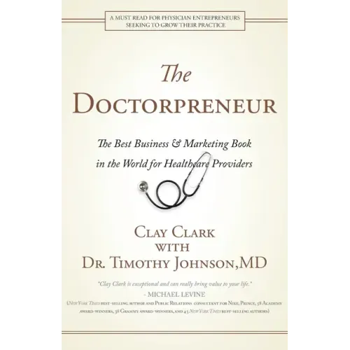 Doctorpreneur: The Best Business & Marketing Book in the World for Healthcare Providers