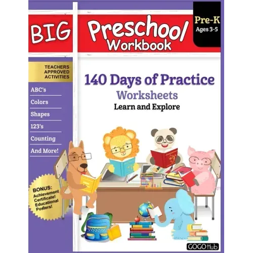Big Preschool Workbook: Ages 3 - 5, 140+ Days of PreK Learning Materials, Fun Homeschool Curriculum Activities Help Pre K Kids Prep With Lette