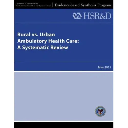 Rural vs. Urban Ambulatory Health Care: A Systematic Review