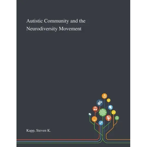 Autistic Community and the Neurodiversity Movement