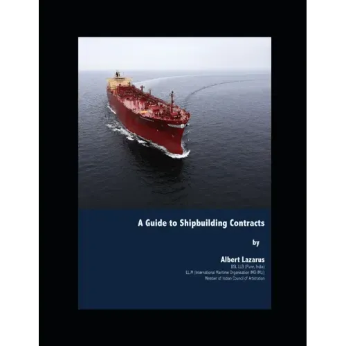 A Guide to Shipbuilding Contracts