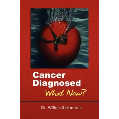 Cancer Diagnosed: What Now?