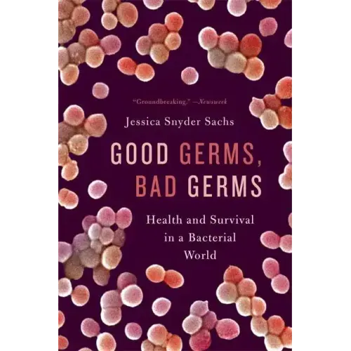 Good Germs, Bad Germs