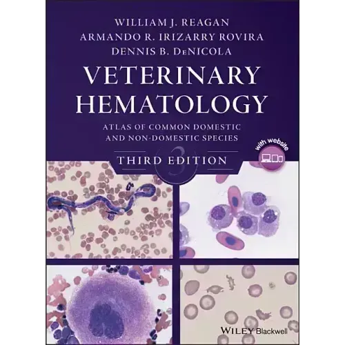 Veterinary Hematology: Atlas of Common Domestic and Non-Domestic Species