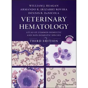Veterinary Hematology: Atlas of Common Domestic and Non-Domestic Species - Hardcover