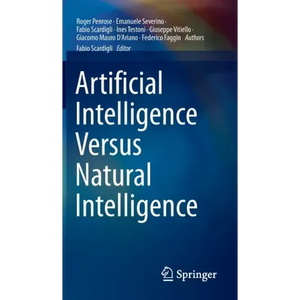 Artificial Intelligence Versus Natural Intelligence - Hardcover