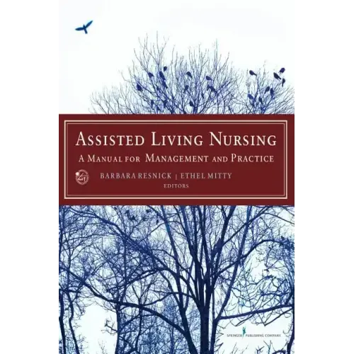 Assisted Living Nursing: A Manual for Management and Practice