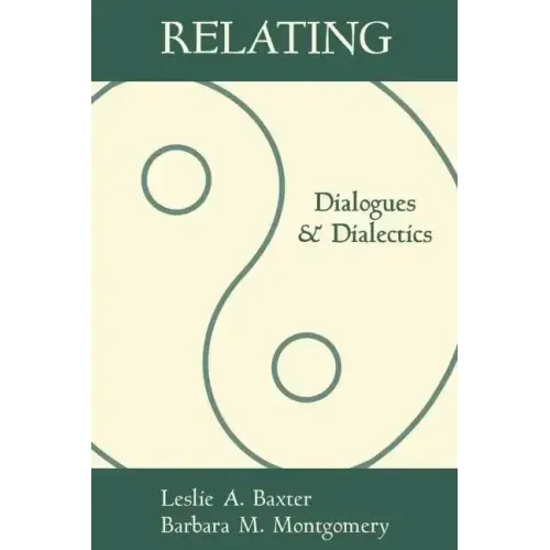 Relating: Dialogues and Dialectics