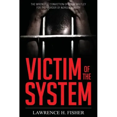 Victim of the System
