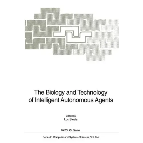 The Biology and Technology of Intelligent Autonomous Agents