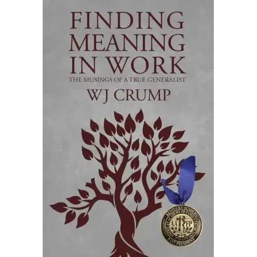 Finding Meaning In Work: The Musings of a True Generalist